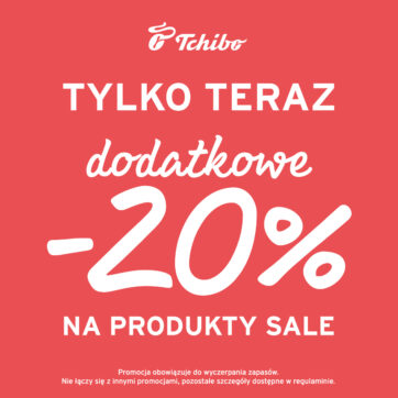 Dodatkowe -20% na SALE w Tchibo!